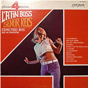 EDMUNDO ROS AND HIS ORCHESTRA / Latin Boss Senor Ros